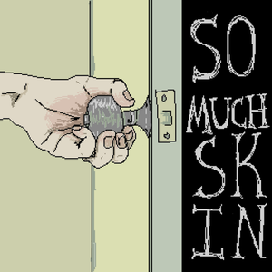 play So Much Skin
