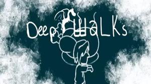 play Deep Walks
