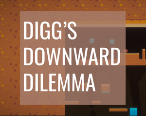 play Digg'S Downward Dilemma