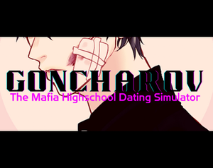 play Goncharov - The Mafia Highschool Dating Simulator