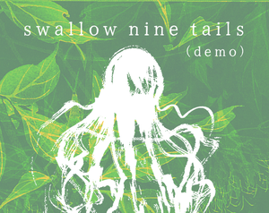 play Swallow Nine Tails (Demo)