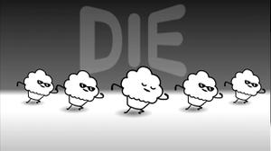 play Die Die And Die Some More