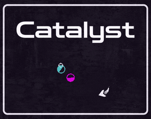 play Catalyst