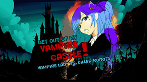 play Get Out Of My Vampire Castle!