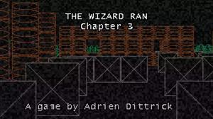 play The Wizard Ran: Chapter 3