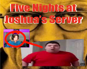 play Five Nights At Joshua'S Server