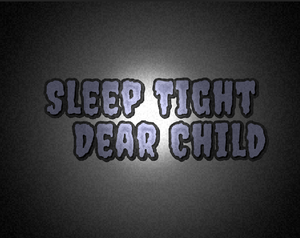 play Sleep Tight Dear Child