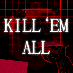 Kill 'Em All