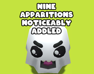 play Nine Apparitions Noticeably Addled