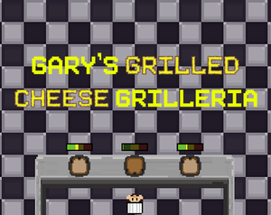 play Gary'S Grilled Cheese Grilleria