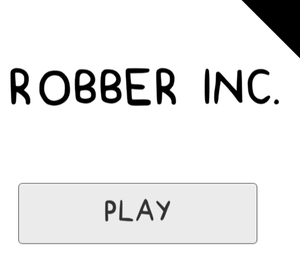 play Robber Inc.
