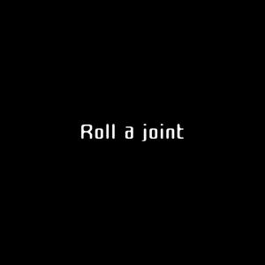 play Roll A Joint /Digitalized/