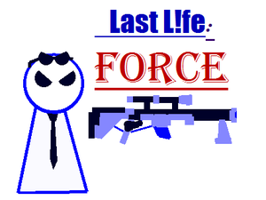 play Last L!Fe: Force