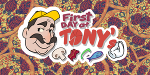 play First Day At Tony'S