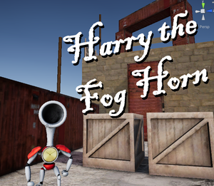 play Harry The Fog Horn (Heavily Wip!)