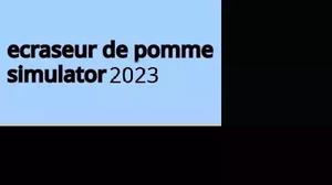 play Ecraseur De Pomme Simulateur 2023