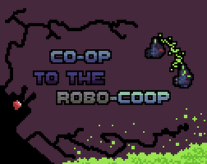 play Co-Op To The Robo-Coop