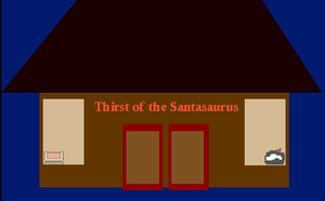 Thirst Of The Santasaurus