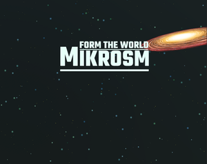 play Mikrosm: Form The World