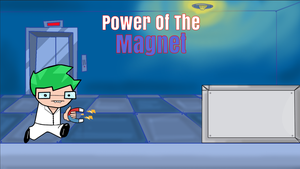 play Power Of The Magnet