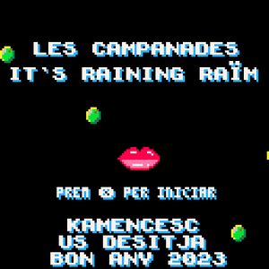 play Les Campanades It'S Raining Raïm