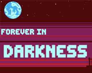 play Forever In Darkness