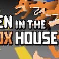 play Hen In The Foxhouse