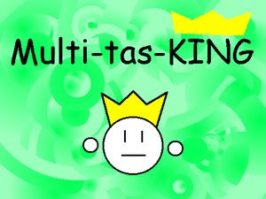 play Multi-Tas-King!