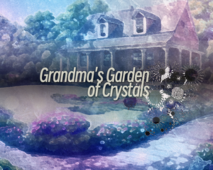 play Grandma'S Garden Of Crystals