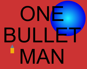One Bullet Man