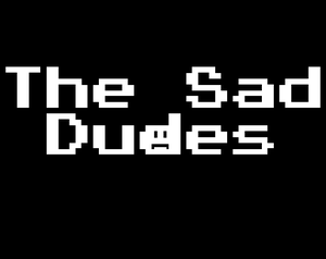 play The Sad Dudes