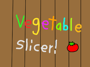 play Vegetable Slicer!