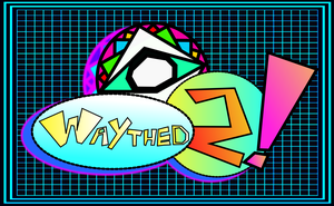 play Waythed 2