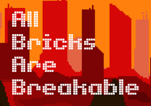 play All Bricks Are Breakable