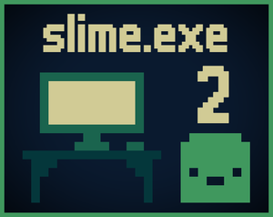 Slime.Exe 2