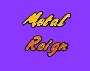 play Metal Reign