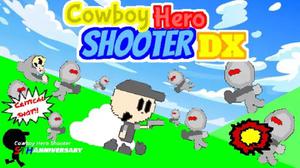 play Cowboy Hero Shooter Dx: Birthday Celebration Demo