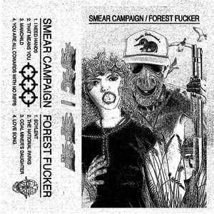 play Forest Fucker / Smear Campaign Split