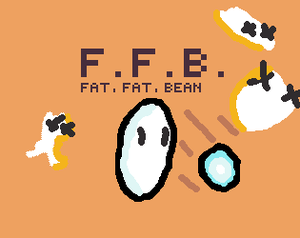 play F.F.B. - Fat, Fat, Bean