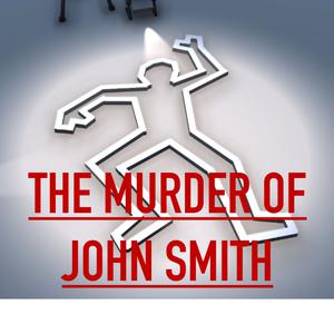 play The Murder Of John Smith