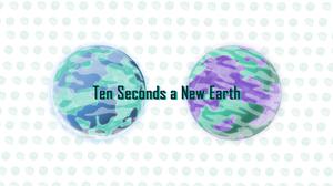 play Ten Seconds A New Earth