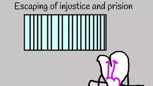 Escaping Of Injustice And Prision