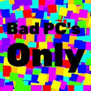 play Bad Pc´S Only (Crasher Game)