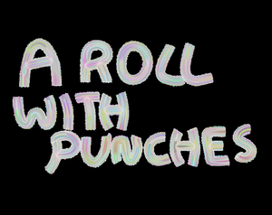 play A Roll With Punches