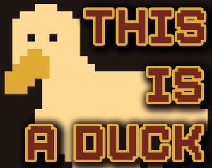 play This Is A Duck