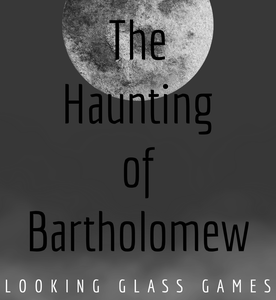 play The Haunting Of Bartholomew