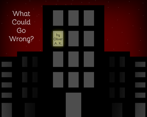 play What Could Go Wrong? (1-Year-Remake)