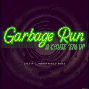 play Garbage Run - A Chute 'Em Up
