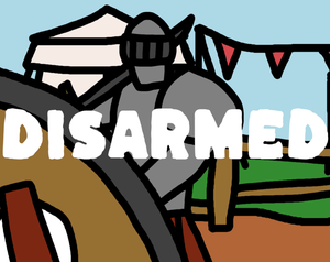 Disarmed game