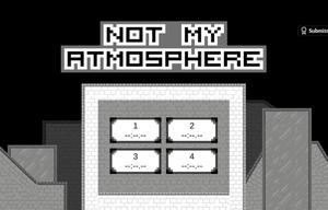 play Not My Atmosphere